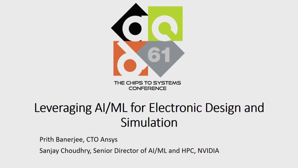 61DAC Exhibitor Forum: Prith Banerjee, Ansys; Sanjay Choudhry, NVIDIA.