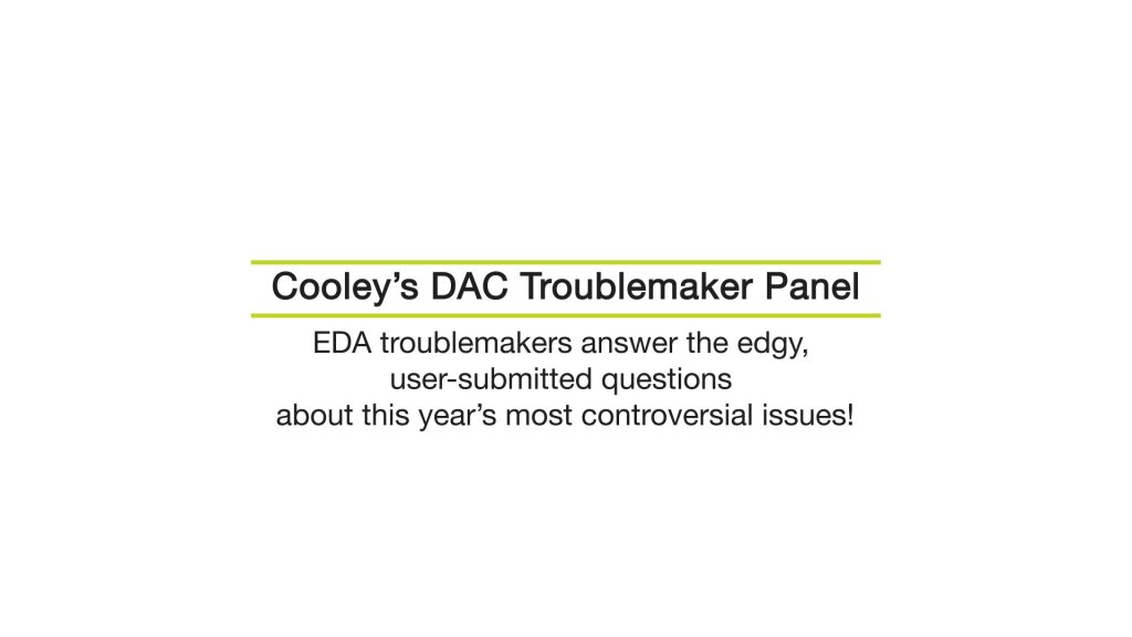 61DAC Panel: Cooley's DAC Troublemaker Panel.