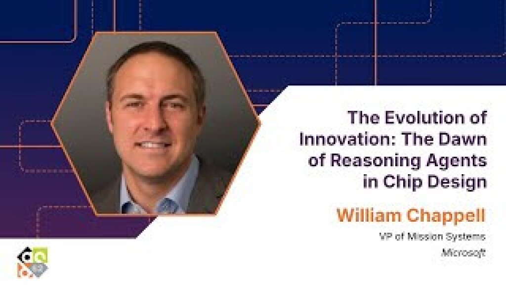 62DAC Keynote: William Chappell, VP of Mission Systems, Microsoft.
