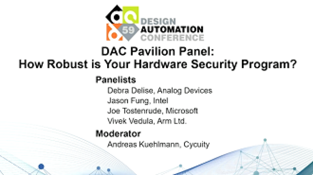 Pavilion Panel: How Robust is Your Hardware Security Program?.